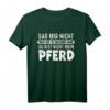 Pferd Reiterin Reiter Sprüche Reiten Lustiges Pferde T-Shirt – Perfekt für Pferdeliebhaberinnen, Stall, Turnier & als Geschenk für Reiterinnen