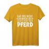 Pferd Reiterin Reiter Sprüche Reiten Lustiges Pferde T-Shirt – Perfekt für Pferdeliebhaberinnen, Stall, Turnier & als Geschenk für Reiterinnen