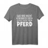 Pferd Reiterin Reiter Sprüche Reiten Lustiges Pferde T-Shirt – Perfekt für Pferdeliebhaberinnen, Stall, Turnier & als Geschenk für Reiterinnen
