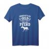 Damen Pferde T-Shirt mit Spruch - Früher hatte Ich noch Geld Heute habe Ich ein Pferd - Perfektes Geschenk für Pferdeliebhaber und Reitsportfans