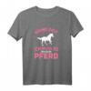 Lustiges Damen Reiter Sprüche T-Shirt – Ich Muss Zu Meinem Pferd, Perfekt als Geschenk für Pferdeliebhaberinnen zum Muttertag, Geburtstag oder Weihnachten