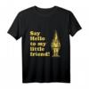 Say Hello to my little Friend Gnome T-Shirt – Lustiges Garten- und Geschenkshirt mit klassischem Schnitt