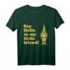 Say Hello to my little Friend Gnome T-Shirt – Lustiges Garten- und Geschenkshirt mit klassischem Schnitt