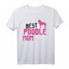 Beste Pudel Mama aller Zeiten T-Shirt – Perfektes Geschenk für Hundeliebhaber, Tierfreunde & Pudel-Fans zu Weihnachten & Geburtstag