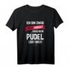 Lustiges Pudel T-Shirt mit Spruch – Perfektes Geschenk für Hundehalter, Hundeliebhaber & Pudelbesitzer zu Weihnachten & Geburtstag