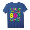 Witzig Lustig 80er Jahre Kostüm T-Shirt - Perfekt für 80er Party, Fasching & Retro-Events
