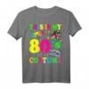 Witzig Lustig 80er Jahre Kostüm T-Shirt - Perfekt für 80er Party, Fasching & Retro-Events