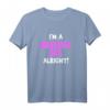 Ich bin ein Backstreet Girl In Ordnung! T-Shirt – Perfekt für 80er Jahre Boyband Fans & Nostalgie-Liebhaberinnen