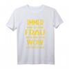 Lustiges Ehepaar T-Shirt – Immer wenn ich meine Frau angucke denke ich Wow, witziges Design für Ehemann & Ehefrau