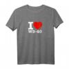 I love WD 40 (bunt) lustiges Meme T-Shirt – Witziges Geschenk für Handwerker, Jugendliche & Männer
