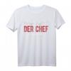 Keine Angst Chef Ist Jetzt Da Chef T-Shirt - Lustiges Jubiläumsgeschenk für den besten Chef