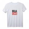 Bella Ciao Fan T-Shirt - Geschenkidee für Serienfans, perfekt zu Weihnachten, Geburtstag, Muttertag, Vatertag & mehr