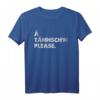Ä Tännsch'n Please Pullover – Lustiges Denglisch Spruch T-Shirt für Geburtstag, Weihnachten & Freunde