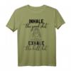 Inhale the Good Exhale the Bullshit Chakra Meditation Yoga T-Shirt – Lustiges Yoga- und Meditationsshirt für Yogis, Yoginis & Spirituelle Geschenke