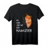 Lustiges Hamster Kostüm Kinder & Erwachsene - In mir steckt ein Hamster T-Shirt für Karneval, Halloween & Geburtstag