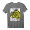 My Pet kann Eat Your Pet Shirt – Lustiges Reptilien Lover T-Shirt für Schlangenbesitzer, Züchter & Tierfreunde als Geschenk