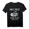 Snake My Pet Can Eat Your Pet - Lustiges Reptilien T-Shirt für Eidechsen-, Leguan- und Schildkrötenliebhaber als Geschenk