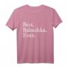 Best Babushka Ever Oma in russisch - Lustiges und cooles T-Shirt Geschenk für Damen mit Humor und russischen Wurzeln