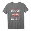 Lustiges Axolotl Menschen Kostüm - Salamander Molch T-Shirt für Tierliebhaber & Axolotlzüchter