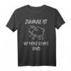 Zuhause Ist Wo Meine Schafe Sind - Lustiges Landwirt Bauer Schaf T-Shirt für Tierliebhaber & Schaf-Fans
