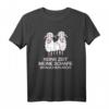 Landwirt Schaf Bauer Keine Zeit Meine Schafe Brauchen Mich T-Shirt - Lustiges Geschenk für Schäfer & Tierliebhaber