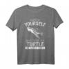 Schildkröte Sei immer du selbst, es sei denn, du kannst eine Schildkröte sein T-Shirt – Lustiges Tiermotiv für Männer und Frauen