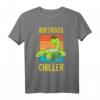 Lustiges AuftragsChiller Relax Schildkröte T-Shirt - Perfekt für Chill-Fans & als Geschenk zum Geburtstag
