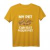 Königspython My Pet Can Eat Your Pet T-Shirt - Lustige Geschenkidee für Python Besitzer und Tierliebhaber