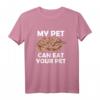 Königspython My Pet Can Eat Your Pet T-Shirt - Lustige Geschenkidee für Python Besitzer und Tierliebhaber