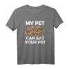 Königspython My Pet Can Eat Your Pet T-Shirt - Lustige Geschenkidee für Python Besitzer und Tierliebhaber