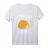 Always Be Yourself Snail Kleidung Outfit Geschenk - Lustiges Schnecken T-Shirt für Damen, Herren & Kinder als Geburtstags- oder Weihnachtsgeschenk