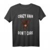 Schottisches Hochlandrind T-Shirt für Tierliebhaber - Lustiges Landwirt Outfit mit Spruch 'Crazy hair don t care' als Geschenk für Bauer, Züchter & Highland Rind Fans
