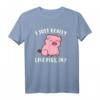 I Just Really Like Pigs T-Shirt – Lustiges Schweine Sprüche Shirt als Geschenk für Tierliebhaber, Geburtstags- & Weihnachtsgeschenk