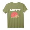 Mettigel - Mein Lieblingstier ist der Mettigel Gehacktes T-Shirt mit coolem Spruch, perfekt für Fleischliebhaber und Metzger