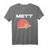 Mettigel - Mein Lieblingstier ist der Mettigel Gehacktes T-Shirt mit coolem Spruch, perfekt für Fleischliebhaber und Metzger