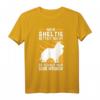 Mein Sheltie bettelt nicht T-Shirt – Lustiges Hundemotiv für Sheltie-Liebhaber, Züchter & Hundehalter