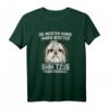 Lustiges Shih Tzu Hund T-Shirt mit Spruch - Perfektes Geschenk für Hundebesitzer und Züchter für Gassi & Hundeplatz