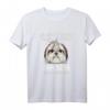 Lustiges Shih Tzu Hund T-Shirt mit Spruch - Perfektes Geschenk für Hundebesitzer und Züchter für Gassi & Hundeplatz