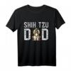 Hund Papa Ever Shirt Lustig Shih Tzu Love-R T-Shirt – Perfektes Geschenk zum Geburtstag oder Weihnachten für Hundeliebhaber und Hundeväter