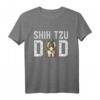 Hund Papa Ever Shirt Lustig Shih Tzu Love-R T-Shirt – Perfektes Geschenk zum Geburtstag oder Weihnachten für Hundeliebhaber und Hundeväter