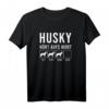 Husky - Hört aufs Wort! Lustiges Husky Geschenk & T-Shirt für Hundeliebhaber, Züchter & Gassigänger