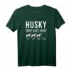 Husky - Hört aufs Wort! Lustiges Husky Geschenk & T-Shirt für Hundeliebhaber, Züchter & Gassigänger