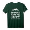 Spinnen Make Me Happy – Lustiges Vogelspinnen T-Shirt für Arachnid Lover und Tarantula Fans