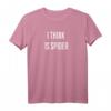 Denglisch Sprüche T-Shirt Ich Spinne | Lustiges I Think I Spider Humor Shirt für Sprachliebhaber