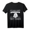 Alle sind gleich Tibet Terrier Damen Herren T-Shirt – Lustiges Hundedesign, perfekte Geschenkidee für Hunde-Fans & Tibet Terrier Liebhaber