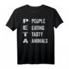 Lustiges PETA T-Shirt für Fleischliebhaber – Anti-Vegan Humor Geschenk für Tierfreunde und Familien