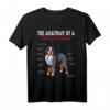 The Anatomy Of A Bernese Mountain Dog T-Shirt – Lustiges Tier Design für Hunde-Liebhaber, Hundebesitzer & Tierfreunde, Perfektes Geschenk für jeden Anlass