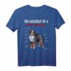 The Anatomy Of A Bernese Mountain Dog T-Shirt – Lustiges Tier Design für Hunde-Liebhaber, Hundebesitzer & Tierfreunde, Perfektes Geschenk für jeden Anlass
