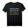 Lustiges Hackfleisch Kneten ist wie Tiere Streicheln... Nur später T-Shirt – Perfektes Geschenk für Fleisch- und Tierliebhaber zu Geburtstag oder Weihnachten