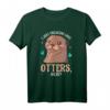 Otter T-Shirt Geschenk für Seeotter, Frettchen & Fischotter - Perfekt für Tierliebhaber, Kinder, Frauen & Paare zu Valentinstag oder als lustiges Geschenk